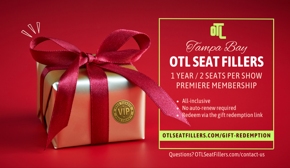 Tampa Bay OTL Seat Fillers membership image with a gold gift box and red ribbon, promoting a 1 year membership with 2 seats per show.